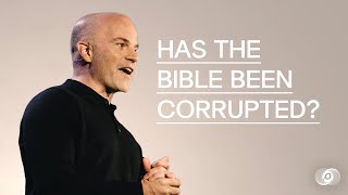 Perspective: Has the Bible Been Corrupted?