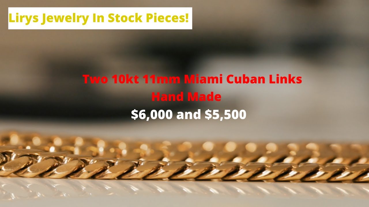 Lirys Jewelry In Stock Handmade Miami Cuban Links YouTube