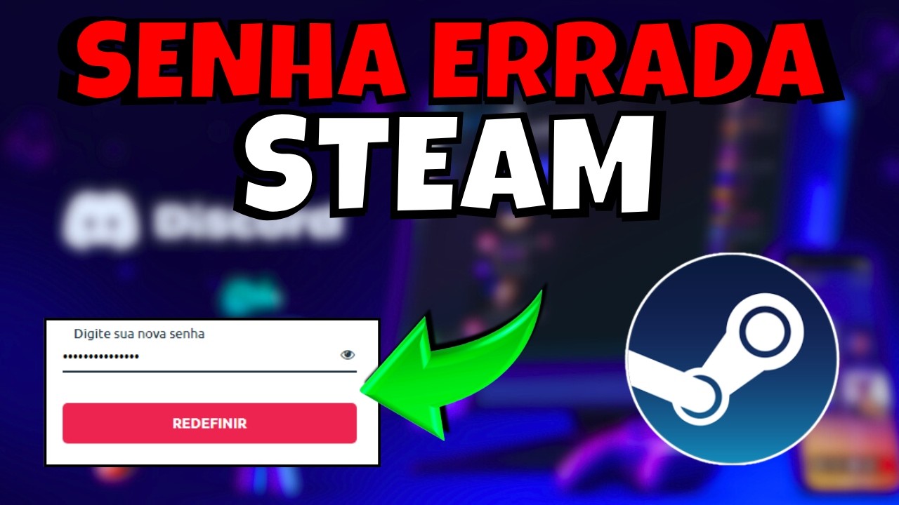 SENHA INCORRETA STEAM - COMO MUDAR a SENHA da STEAM (PC e NOTEBOOK)   💻✅