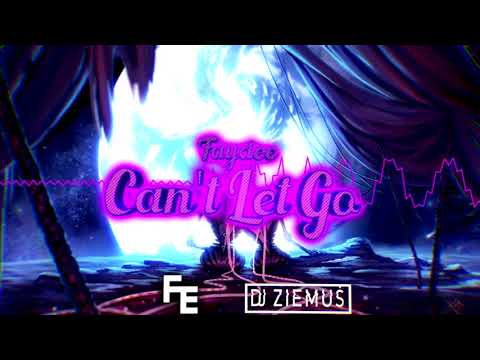 Faydee - Can't Let Go (Fleyhm x Ziemuś Bootleg) 2020