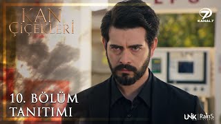 Kan Çiçekleri 10. Bölüm Tanıtımı