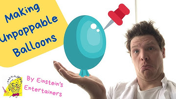 Making Unpoppable Balloons with Einstein