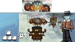 Windforge - 003 - Swarms of Evil Purple Things!