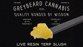 KISH Live Resin Terp Slush by Greybeard Cannabis - Unboxing and Review - Canadian Cannabis