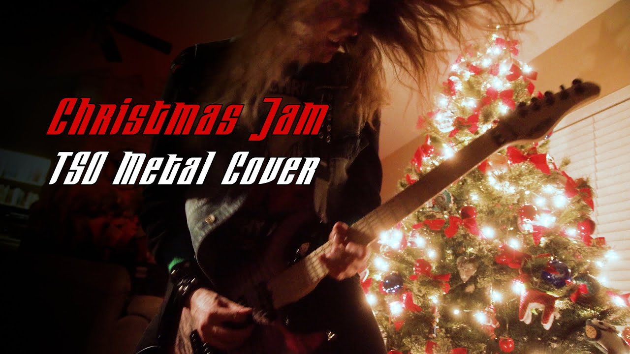 Christmas Djam (TSO's Christmas Jam)