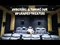 Unboxing & tuning our upgraded theater!