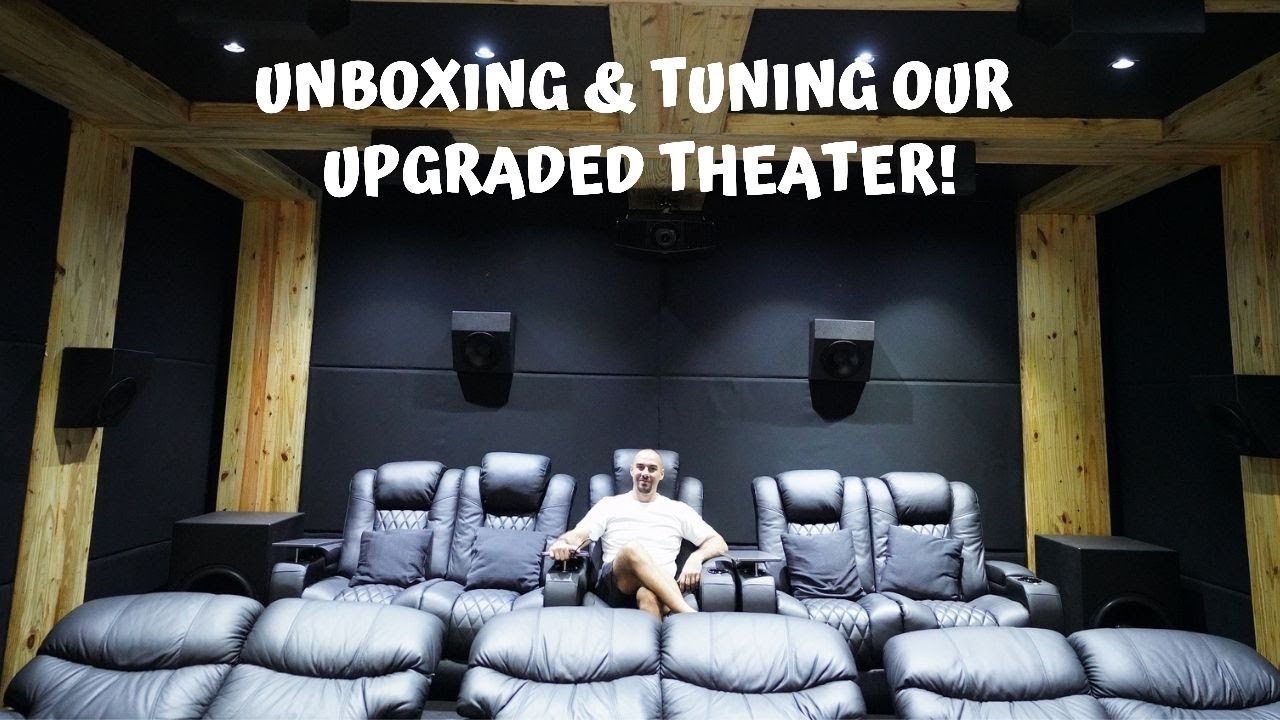 Unboxing Tuning Our Upgraded Theater Youtube