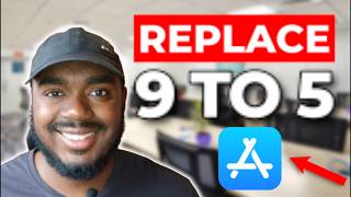 HOW BUILDING YOUR OWN APP CAN REPLACE YOUR 9 TO 5!