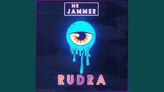 Rudra - Mr Jammer