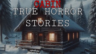 28 Terrifying True Cabin Horror Stories | Cabin Horror Stories | Cabin Stories | Compilation