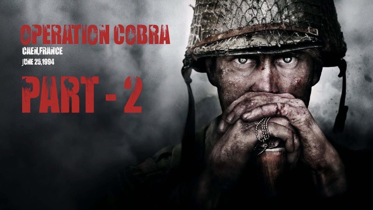 CALL OF DUTY WW2 COD World War 2 Walkthrough Gameplay Part 2 Operation Cobra Mission2 call-of-duty-ww2-cod-world-war-2-walkthrough-gameplay-part-2-operation-cobra-mission2
