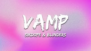 Sikdope  Blinders  Vdan s