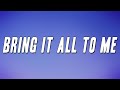 Blaque Bring It All To Me Ft NSYNC Lyrics