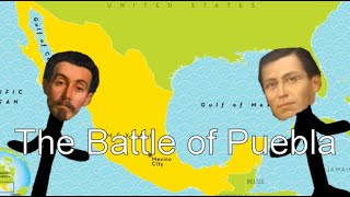 The History of the Battle of Puebla