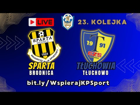 NA ŻYWO 🔴 Sparta Brodnica - Tłuchowia Tłuchowo | 4 LIGA #piłkanożna #4liga