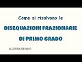 0 DISEQUAZIONI FRAZIONARIE DI PRIMO GRADO come si risolvono