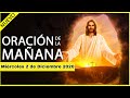 ORACION de la MAÑANA de HOY ☀️ Miércoles 2 de Diciembre de 2020 🙏 ORACIONES A DIOS
