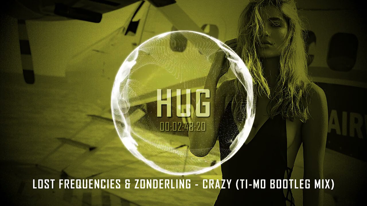 Lost Frequencies & Zonderling - Crazy (Ti-Mo Bootleg Mix)