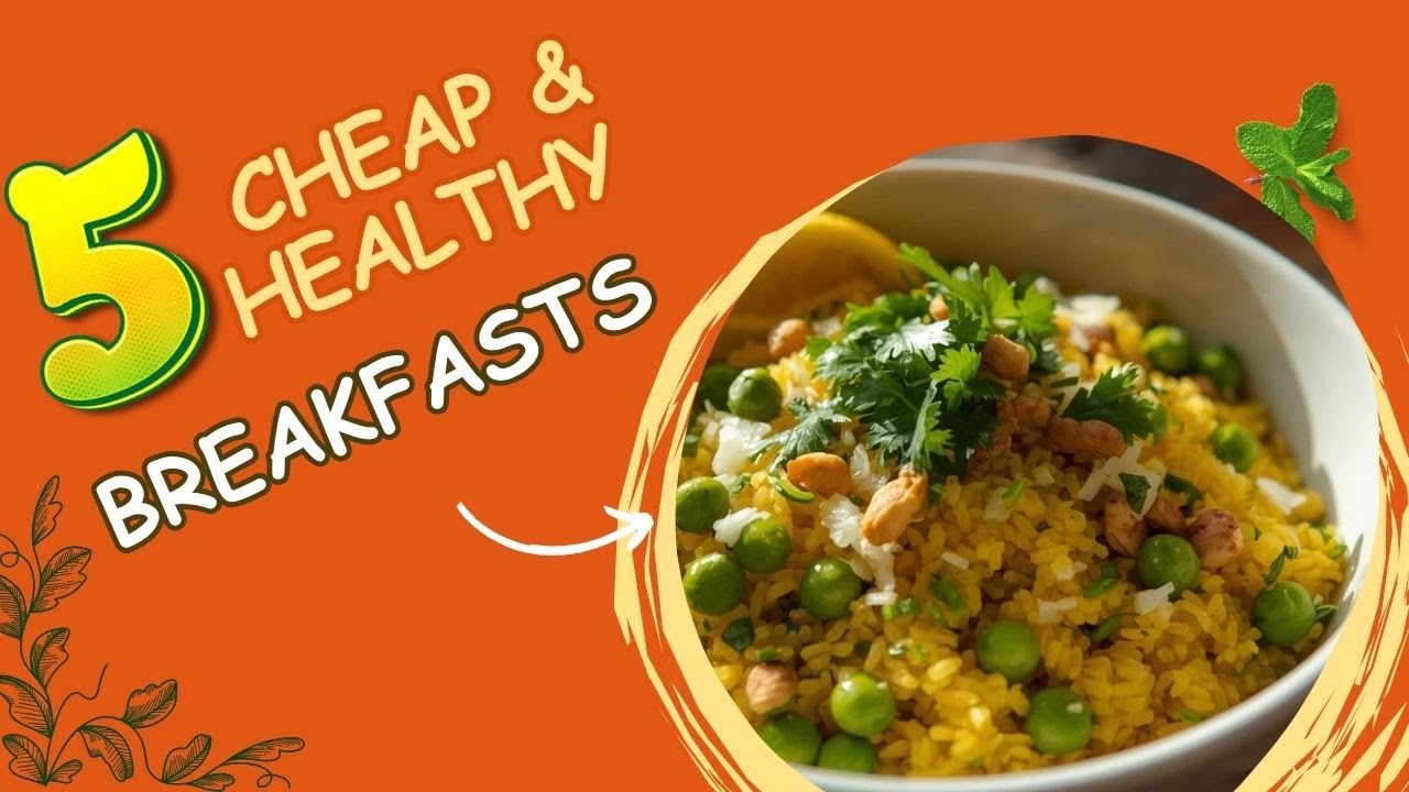 Healthy & Affordable 🍳 Breakfast Ideas – 5 Quick Meals ⏱️