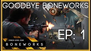 Breakroom to Runoff | Goodbye BONEWORKS Episode 1