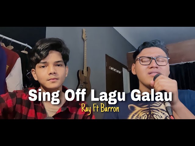 SING OFF LAGU GALAU (Ray Ft Barron) class=