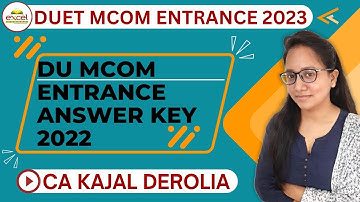 DUET Mcom 2023 | M.Com Entrance Exam 2023 | Detailed discussion | Answer Key of DUET Mcom 2022 |