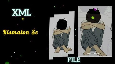 #Har kisi ko😔💔🔰Hindi song Xml file🔰Xml file hindi song 🔰Xml file alight motion 🔰 Xml file🔰