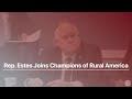 Rep. Estes Joins Champions of Rural America