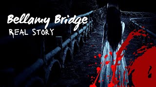 The Real Story of The Bellamy Bridge Ghost