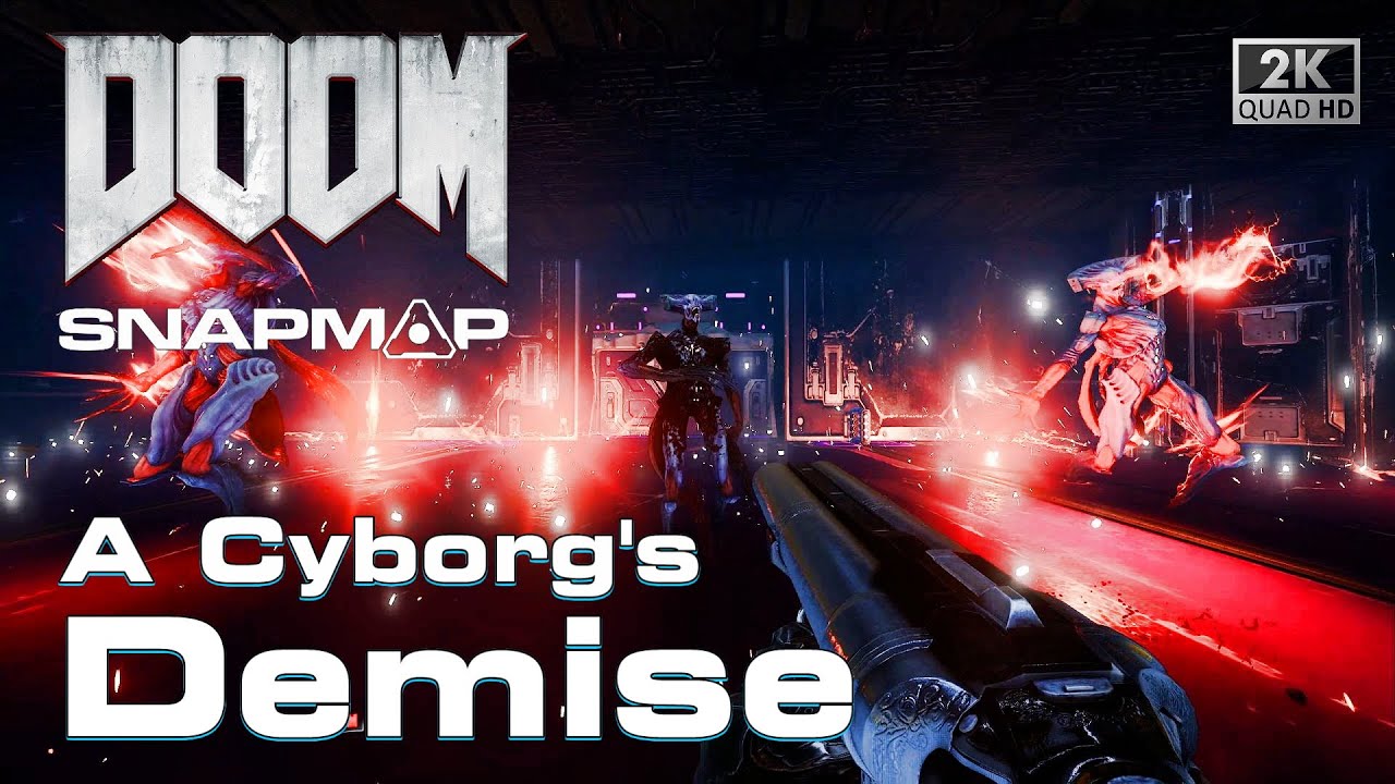 DOOM SnapMap - A Cyborg's Demise