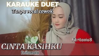 karauke duet [Cinta kasihku]Evitamala[Duet bareng Fitritania8