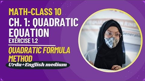 10th Class Math | Chapter 1 - Exercise 1.2 | Quadratic Equation | Quadratic Formula | Day 6