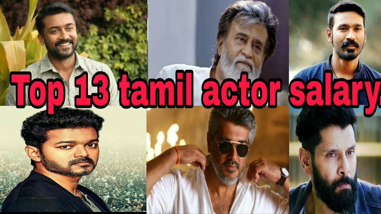 Top 13 tamil actor salary at one film