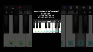 sound kehancuran mahjong 🗿 #piano #perfectpiano