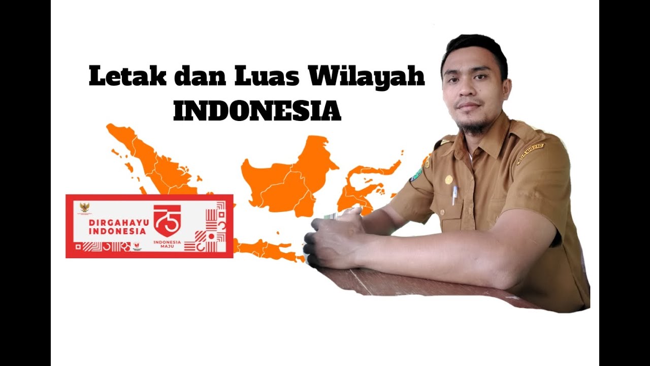 Belajar Praktis dan Mudah ( Letak dan Luas Indonesia) Kelas 7 - YouTube
