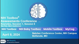 NIH Toolbox Assessments Conference: Day 1 Main Auditorium