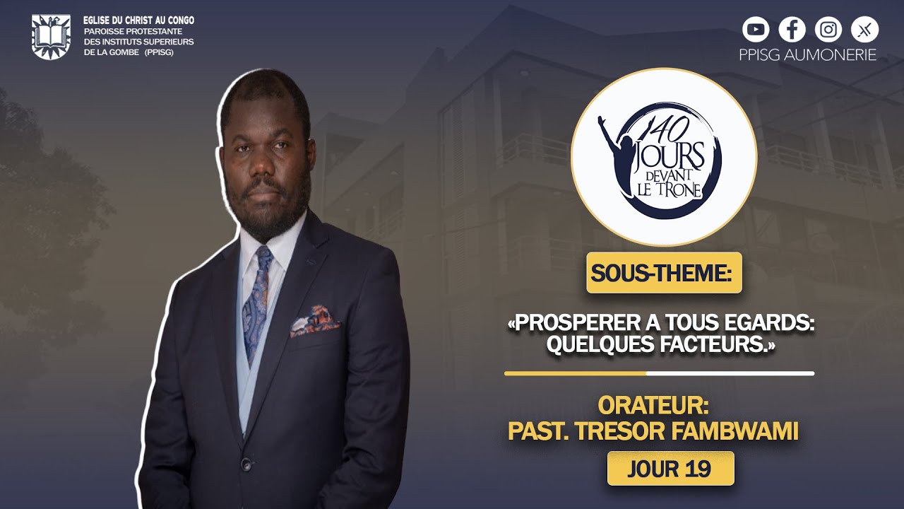 PAST. TRÉSOR FAMBWAMI| PROSPÉRER À TOUS ÉGARDS : QUELQUES FACTEURS |#19Jour