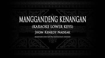 Manggandeng Kenangan (Karaoke Lower Keys) Jhon Kenedy Nadeak #KaraokeLaguBatak