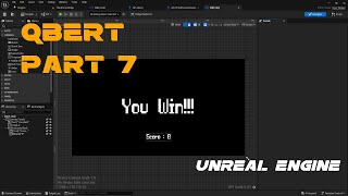 Unreal Engine Qbert | Win Part 7