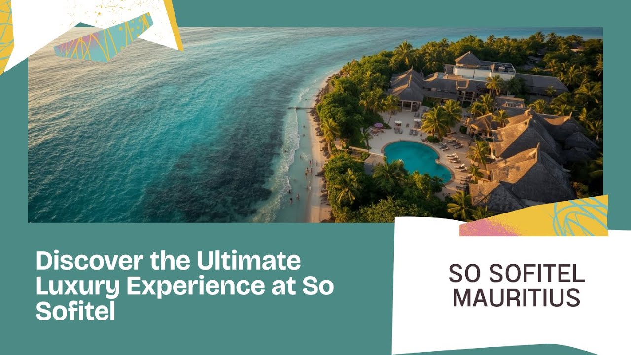 SO Sofitel Mauritius Resort Tour | Dream Holiday in the Indian Ocean 🌊