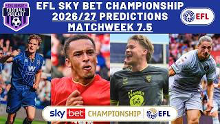 EFL Championship 2026/27: Matchweek 7. Predictions!