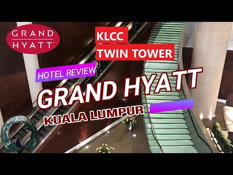 Review Grand Hyatt Kuala Lumpur | Hotel Terbaik di KLCC