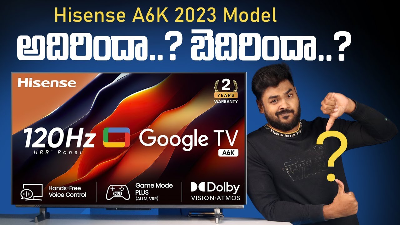 Hisense A6K 4K Smart TV Review in Telugu