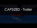 CAPSIZED - Trailer