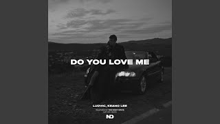 Do You Love Me