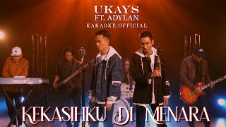 Ukays ft Adylan - Kekasih Ku Di Menara (Official Karaoke Music Video)