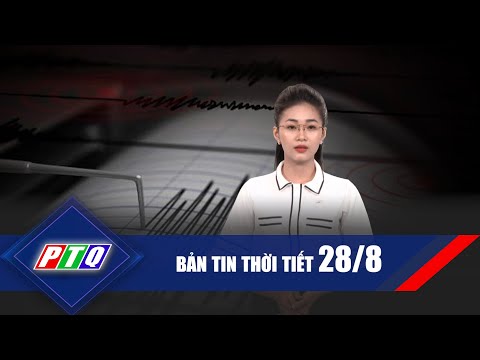 Thời tiết 28/8 | Đề phòng đuối nước ở trẻ em ngày nóng |  PTQ