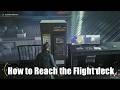 007 First Light | How to Reach the Flight deck