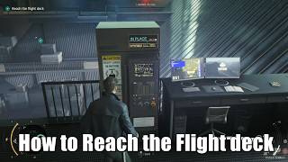 007 First Light | How to Reach the Flight deck