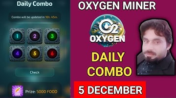 OXYGEN MINER DAILY COMBO 5 DECEMBER | OXYGEN MINER DAILY CODE | OXYGEN MINER DAILY PUZZLE